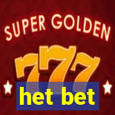 het bet